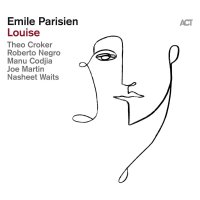 Emile Parisien: Louise -   - (CD / L)