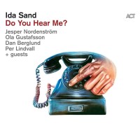 Ida Sand: Do You Hear Me? -   - (CD / D)