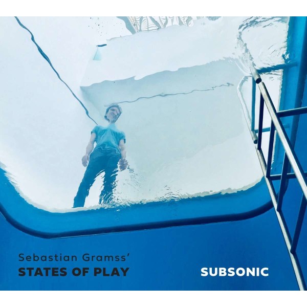 Sebastian Gramss States Of Play: Subsonic -   - (CD / S)