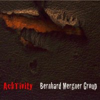 Bernhard Mergner Group: AckTivity -   - (CD / A)