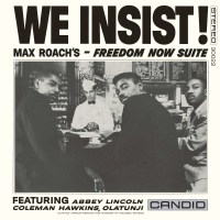 Max Roach (1924-2007): We Insist! Max Roachs Freedom Now...