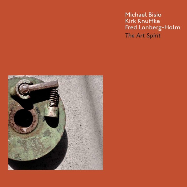 Michael Bisio, Kirk Knuffke & Fred Lonberg-Holm: The Art Spirit -   - (CD / T)