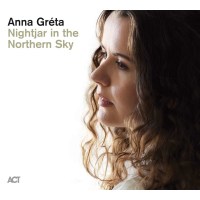 Anna Gréta: Nightjar In The Northern Sky -   - (CD...