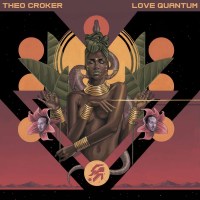 Theo Croker: Love Quantum