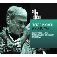 Dusko Goykovich (1931-2023): Samba Do Mar (Enja Jazz...