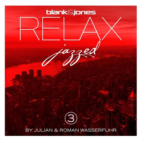 Blank & Jones/Julian & Roman Wasserfuhr: Relax Jazzed 3 - Soundcolours  - (CD / R)