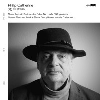 Philip Catherine: 75 (Live at Flagey) -   - (CD / #)