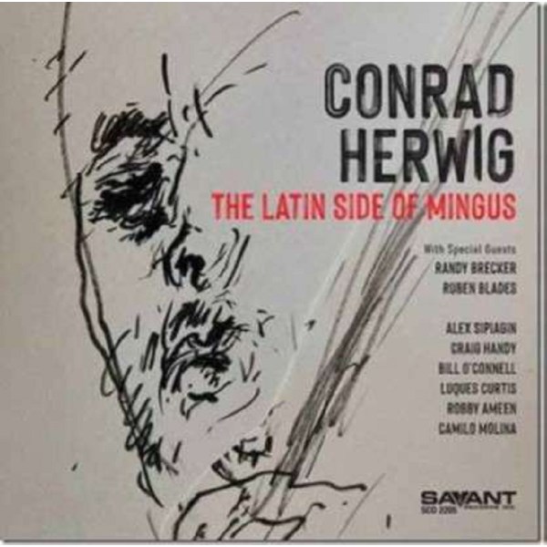 Conrad Herwig: Latin Side Of Mingus -   - (CD / L)