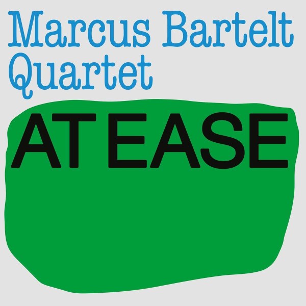 Marcus Bartelt: At Ease -   - (CD / A)