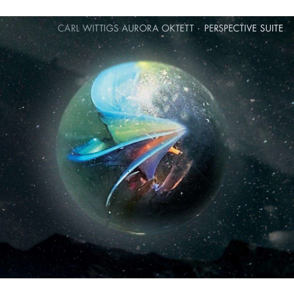 Carl Wittigs Aurora Oktett: Perspective Suite -   - (CD / P)