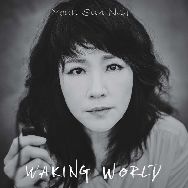 Youn Sun Nah: Waking World -   - (CD / W)