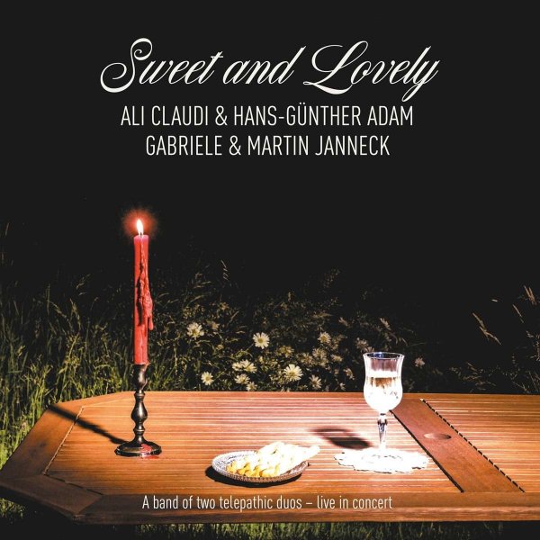 Ali Claudi, Hans-Günther Adam & Gabriele und Martin Janneck: Sweet and Lovely -   - (CD / S)