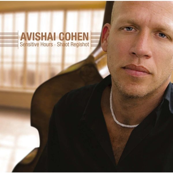 Avishai Cohen (Bass): Sensitive Hours - Shaot Regishot (180g) -   - (LP / S)