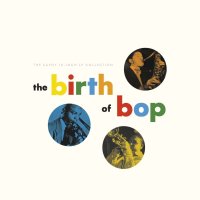 Various Artists: The Birth Of Bop: The Savoy 10" LP...