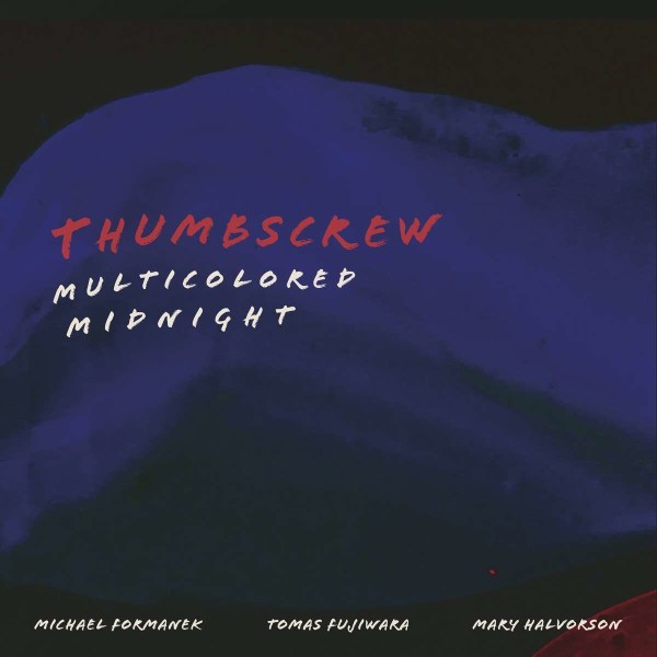 Thumbscrew: Multicolored Midnight -   - (CD / M)