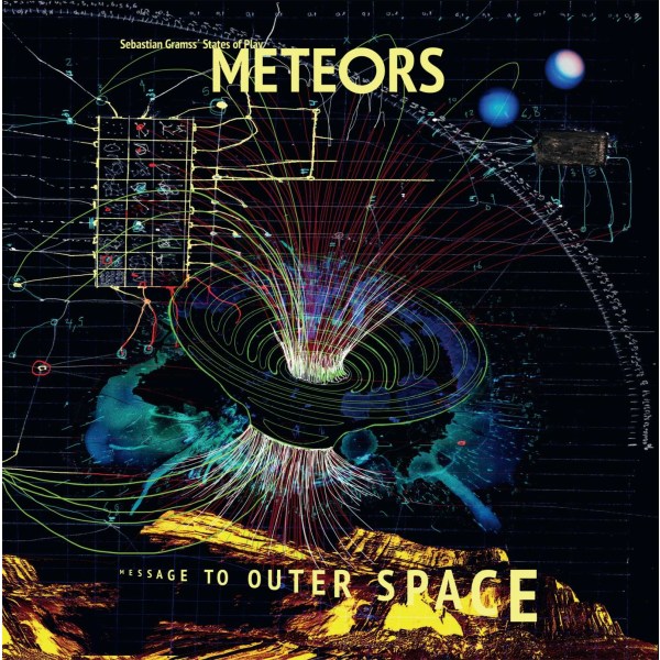 Sebastian Gramss States Of Play: Meteors: Message To Outer Space -   - (CD / M)