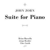 John Zorn: Suite For Piano -   - (CD / S)