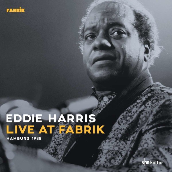 Eddie Harris (1934-1996): Live At Fabrik Hamburg 1988 (180g) -   - (LP / L)