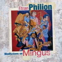 Ethan Philion: Meditations On Mingus -   - (CD / M)