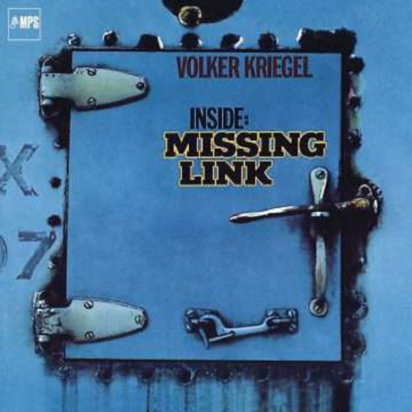 Volker Kriegel (1943-2003): Inside: Missing Link -   - (CD / I)