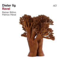 Dieter Ilg: Ravel -   - (CD / R)