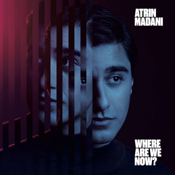 Atrin Madani: Where Are We Now? -   - (CD / W)