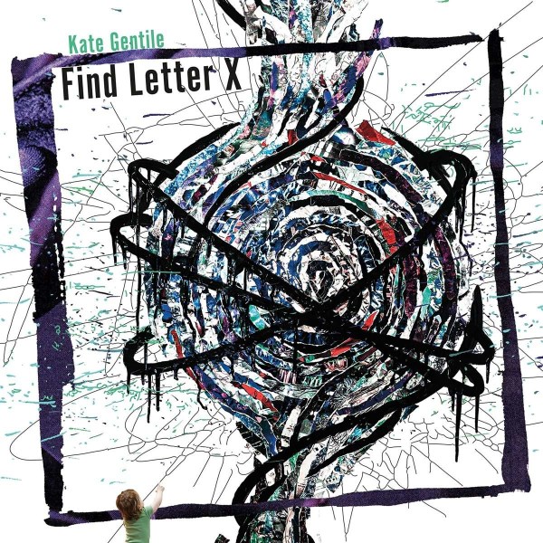 Kate Gentile: Find Letter X -   - (CD / F)