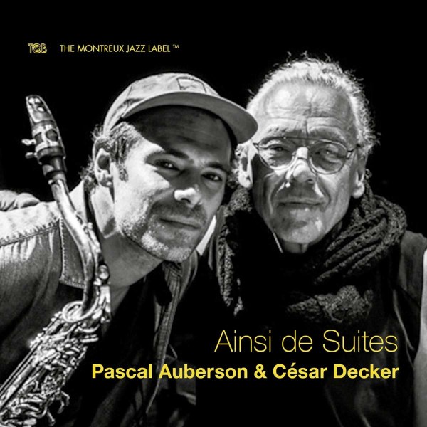 Pascal Auberson & César Decker: Ainsi De Suites -   - (CD / A)