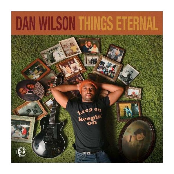 Dan Wilson: Things Eternal -   - (CD / T)