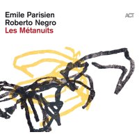 Emile Parisien & Roberto Negro: Les Metanuits (180g) -   - (LP / L)