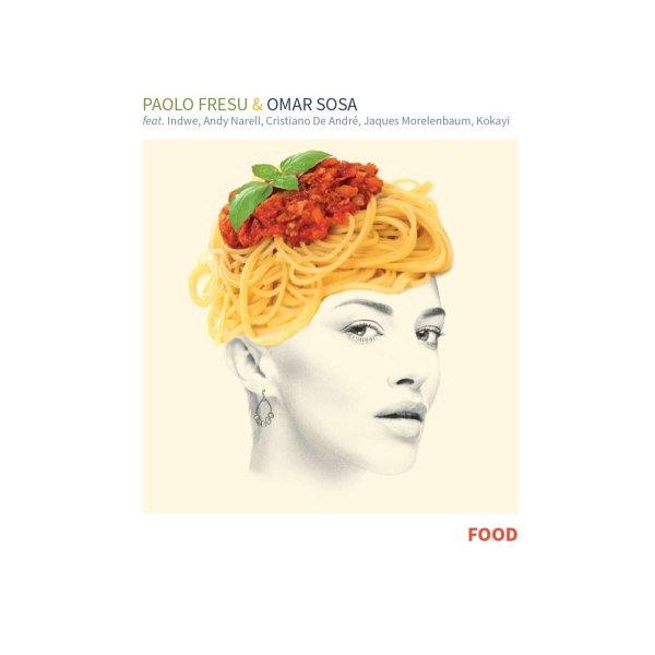 Paolo Fresu & Omar Sosa: Food -   - (CD / F)