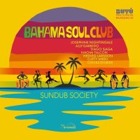 Bahama Soul Club: Sundub Society -   - (CD / S)