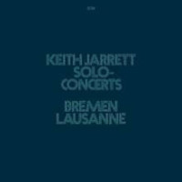 Keith Jarrett: Solo Concerts Bremen / Lausanne 1973 (Luminessence Serie) -   - (LP / S)