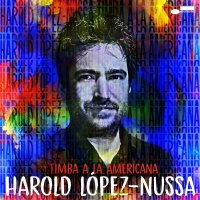 Harold López-Nussa: Timba A La Americana -   - (CD...