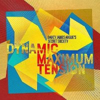 Darcy James Argue: Dynamic Maximum Tension -   - (CD / D)