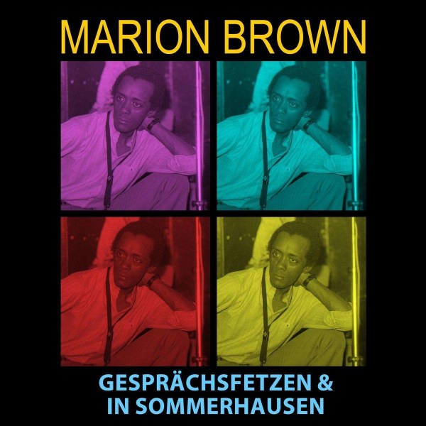 Marion Brown (1931-2010): Gesprächsfetzen / In Sommerhausen -   - (CD / G)