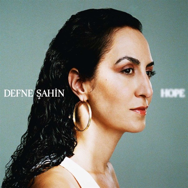 Defne S¸ahin: Hope -   - (CD / H)