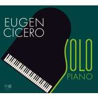 Eugen Cicero: Solo Piano -   - (CD / S)