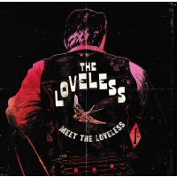 The Loveless: Meet The Loveless (Limited Numbered...