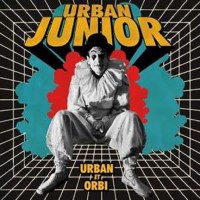 Urban Junior: Urban Et Orbi