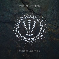 Michael Catton: Point Of No Return -   - (CD / P)