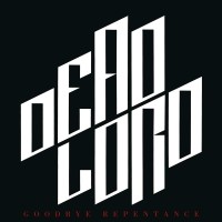 Dead Lord: Goodbye Repentance (Reissue 2023) -   - (CD / G)