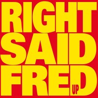 Right Said Fred: Up (2023 Reissue) -   - (LP / U)