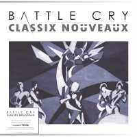 Classix Nouveaux: Battle Cry (Limited Edition) (Crystal...