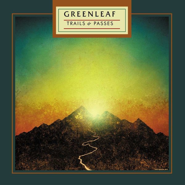 Greenleaf: Trails & Passes -   - (LP / T)