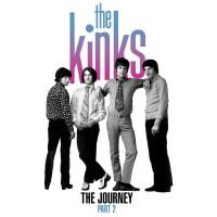 The Kinks: The Journey Part 2 -   - (CD / T)