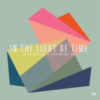 Various Artists: In The Light Of Time: UK Post-Rock And...