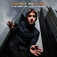 Johnny Marr: Spirit Power: The Best Of Johnny Marr -   -...