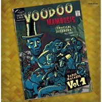 Various Artists: Voodoo Mambosis & Other Tropical...