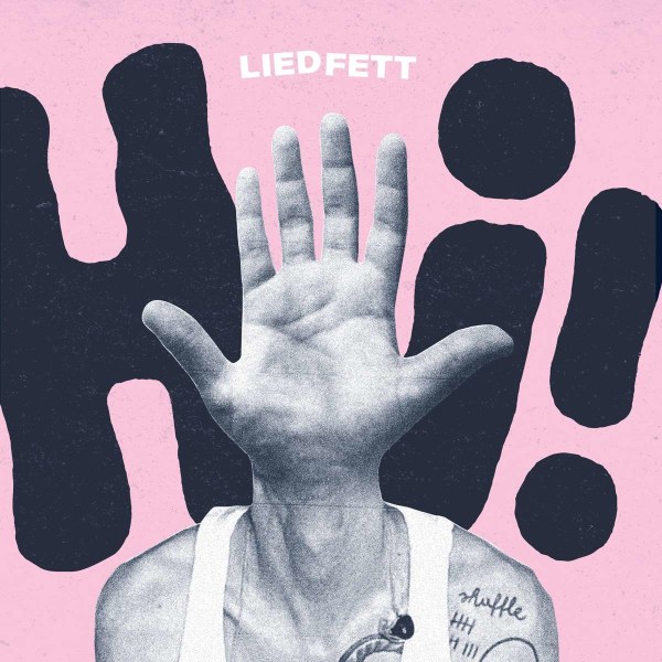 Liedfett: Hi! (Limited Edition) (Clear Vinyl) -   - (LP / H)